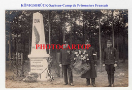 KÖNIGSBRÜCK-Kriegsgefangenenlager-Camp De Prisonniers Francais-Monument Aux Morts-CARTE PHOTO All.-Guerre 14-18-1 WK-Mil - Königsbrück