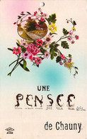 02-CHAUNY- UNE PENSEE DE CHAUNY - Chauny