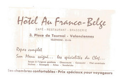 Carte De Visite , Note , HÔTEL AU FRANCO-BELGE , VALENCIENNES , 2 Scans - Cartes De Visite