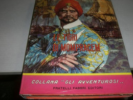 LIBRO" LE TIGRI DI MOMPRACEM" SALGARI - Action & Adventure