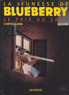 BLUEBERRY    " Le Prix Du Sang "  EO   De CORTEGGIANI /  WILSON   DARGAUD - Blueberry