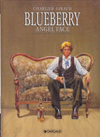 BLUEBERRY    " Angel Face"    De CHARLIER/  GIRAUD  DARGAUD - Blueberry