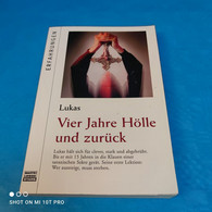 Lukas - Vier Jahre Hölle Und Zurück - Biographien & Memoiren