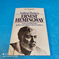 Anthony Burgess - Ernest Hemingway - Biographien & Memoiren