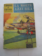 # URANIA N 33 / 1954 LA MORTE AZZURRA - Sci-Fi & Fantasy