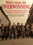 Mars Naar De Overwinning - De Laatste Maanden Van De 2e Wereldoorlog - D-Day ... - Door Tony Hall - 1994 - Guerra 1939-45