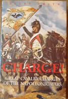 (NAPOLEON WATERLOO) Charge! Great Cavalry Charges Of The Napoleonic Wars. - Europa