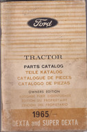 Catalogue De Pièces Et Plans Des Tracteurs Agricoles Ford Dexta Et Super Dexta - Etat D'usage En Garage - 1965 - Máquinas