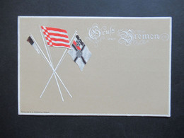 Deutsches Reich Um Ca. 1900 Präge / Relief AK Gruss Aus Bremen Mit Reichskriegsflagge Ungebraucht - Greetings From...