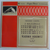 EP 45 // Vladimir Horowitz, Frédéric Chopin - 5 Mazurkas / Label La Voix De Son Maître - Classica