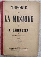 Danhauser Théorie De La Musique - Opera