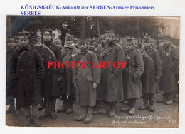 KÖNIGSBRÜCK-SERBEN Gefangenenlager-Prisonniers SERBES-CARTE PHOTO Allemande-Guerre 14-18-1 WK-Militaria- - Königsbrück