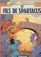 ALIX    Le Fils De Spartacus  De JACQUES MARTIN CASTERMAN - Alix