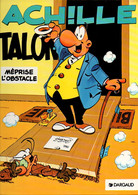 Achille Talon Méprise L'obstacle Par Greg - éditions Dargaud De 1991 - Achille Talon