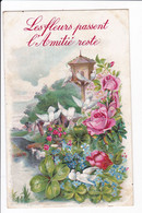 Carte Embossée "Les Fleurs Passent, L'Amitié Reste" -Paysage . Trèfles à 4 Feuilles, Roses Nichoir Et Colombes - Other & Unclassified