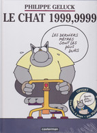 Le Chat 1999,9999     ( Neuf Sous Blister)    De PHILIPPE GELUCK    CASTERMAN - Geluck