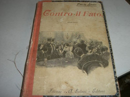 LIBRO"CONTRO IL FATO" FLAVIA STENO -EDIZIONI SALANI 1901 - Novelle, Racconti