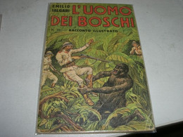 LIBRETTO"L'UOMO DEI BOSCHII" EMILIO SALGARI N.39 CASA EDITRICE SONZOGNO - Actie En Avontuur