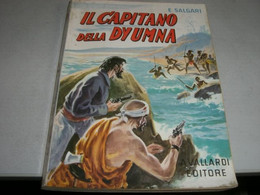 LIBRO"IL CAPITANO DELLA DYUMNA" VALLARDI 1961-COLLANA DELL'ORSO - Action & Adventure