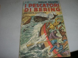 LIBRETTO"I PESCATORI DI BERING" SALGARI -CASA EDITRICE SONZOGNO - Azione E Avventura