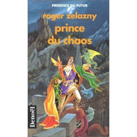 PRINCE DU CHAOS DE ROGER ZELAZNY  DENOEL N° 470 - Denoël