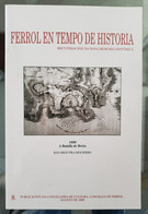 Libro FERROL EN TEMPO DE HISTORIA. 1800 A BATALLA DE BRIÓN.  Editado Por El Concello De Ferrol En El Año 2000. 130 Pag. - Histoire Et Art