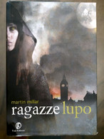 MA20 Martin Millar "RAGAZZE LUPO" - Fazi Editore, Prima Edizione 2008 - Sci-Fi & Fantasy