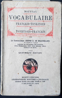 INDOCHINE FRANCAISE TONKIN NOUVEAU VOCABULAIRE FRANCAIS TONKINOIS TONKINOIS FRANCAIS 151 PAGES PARIS 1925 - Historische Dokumente