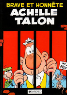 Brave Et Honnête Achille Talon Par Greg - éditions Dargaud De 1991 - Achille Talon