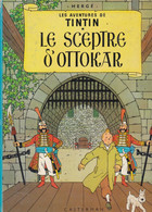 TINTIN " LE SCEPTRE D'OTTOKAR " - Hergé