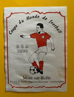 18507 - Coupe Du Monde De Football USA 1994 Mont-sur-Rolle La Muscadelle - Calcio