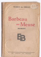 Maurice Des Ombiaux   Barbeau Sur Meuse - Belgische Schrijvers