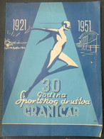 30 GODINA SPORTSKOG DRUSTVA GRANICAR ZUPANJA Monografija Football Club Croatia, Monograph - Bücher