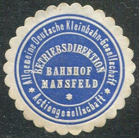Germany BAHNHOF MANSFELD Allgemeine Deutsche Kleinbahn-Gesellschaft Railway Letter Seal Siegelmarke Vignette Eisenbahn - Trains