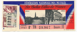 FRANCE - Loterie Nationale - 1/10ème Les Belles Villes De France - 3 Nouveaux Francs - 1962 - ARRAS - Billets De Loterie