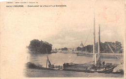 33-LIBOURNE- CONFLUENT DE L'ISLE ET LA DORDOGNE - Libourne