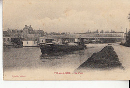 02- Vic Sur Aisne Le Pont  L Aisne Une Peniche - Vic Sur Aisne