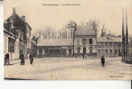 02- Vic Sur Aisne La Place Du Port - Vic Sur Aisne