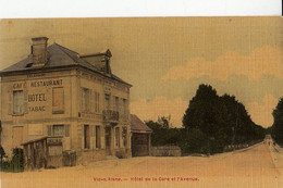 02- Vic Sur Aisne  Hotel De La Gare Et Avenue Carte Toilee - Vic Sur Aisne