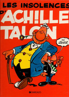 Les Insolences D'Achille Talon Par Greg - éditions Dargaud De 1990 - Achille Talon