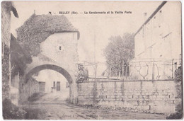 01. BELLEY. La Gendarmerie Et La Vieille Porte - Belley