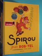 Spirou Par Rob-Vel Integrale 1938-43 Dupuis 2013 TBE - Spirou Et Fantasio