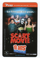 FRANCE VIDEO FUTUR  CARTE PASS SCARY MOVIES Date 2000 - Autres & Non Classés