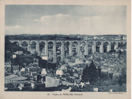 Pour L'Enseignement Vivant (24x18cm) - Vues Geographiques - Viaduc De Morlaix - Finistere - Aardrijkskunde