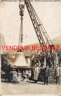 LIEPVRE LEBERAU  CARTE PHOTO ENLEVEMENT DES CLOCHES PAR LES ALLEMANDS WW1 GUERRE14 18 - Lièpvre