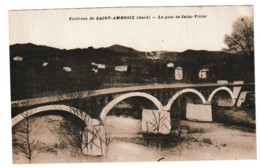 ST AMBROIX VIEUX PONT DE ST VICTOR DE MALAP SUR LA CEZE - Saint-Ambroix