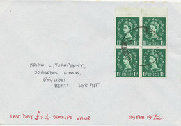 GB 1972 Wilding 1 1/2 D (block Of Four) Last Day Cover (Last Day £.s.d.) RRR!! - 1971-1980 Decimal Issues
