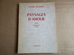Paysages D'amour (Claude Guignard) éditions Grassin De 1977 - Auteurs Français