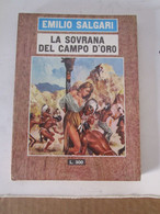 # LA SOVRANA DEL CAMPO D'ORO N 20 / EMILIO SALGARI / EDIZIONI DEL GABBIANO / ALTRI DISPONIBILI - Acción Y Aventura