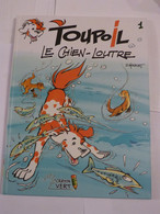 BD -  TOUPOIL N° 1   Par  SERGE MONTFORT  édition  DEDICACE - Dediche